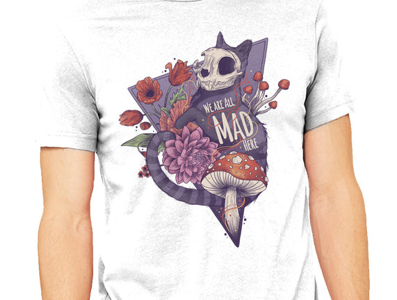 We Are All Mad Here