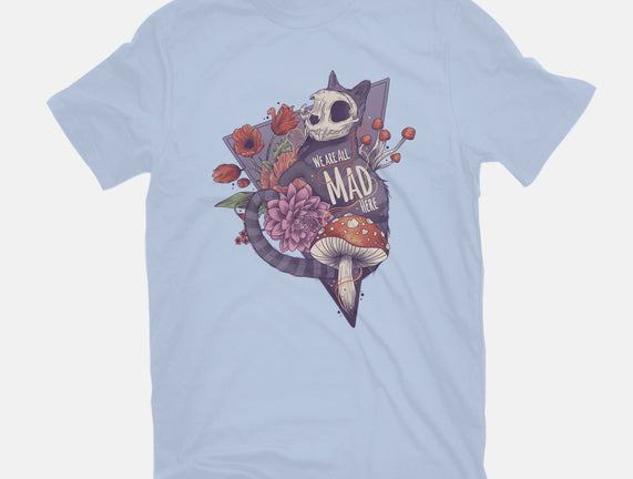 We Are All Mad Here