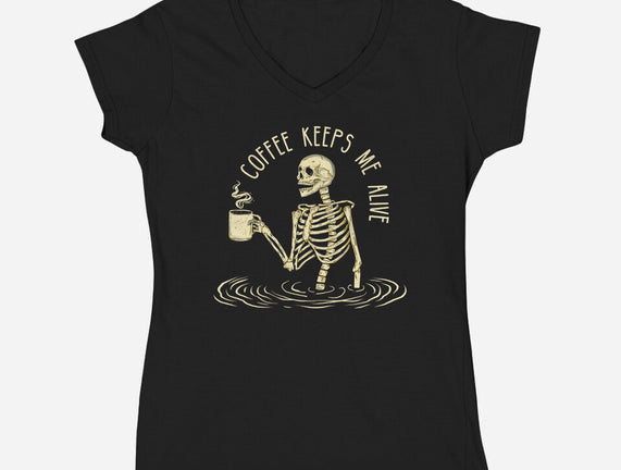 Coffee Keeps Me Alive