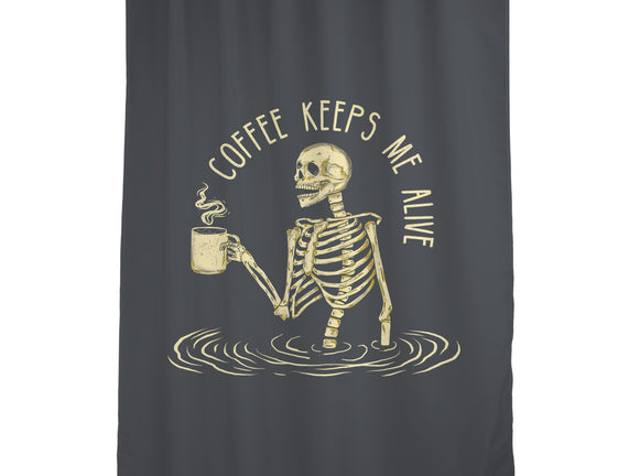 Coffee Keeps Me Alive