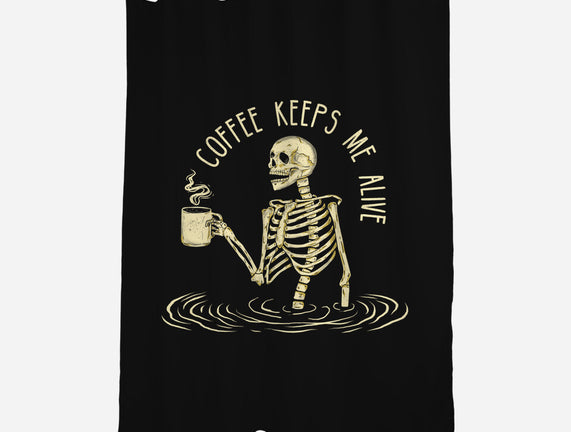 Coffee Keeps Me Alive