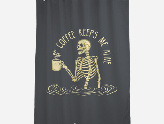 Coffee Keeps Me Alive