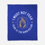 I Must Not Fear-none fleece blanket-demonigote