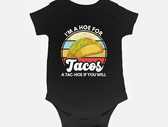 I'm a Hoe for Tacos