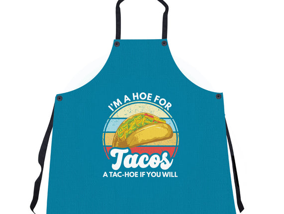 I'm a Hoe for Tacos