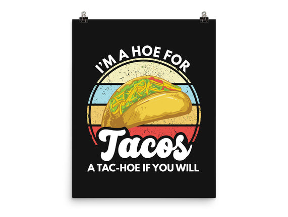 I'm a Hoe for Tacos