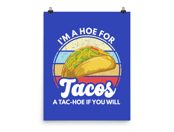 I'm a Hoe for Tacos