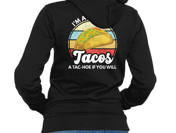I'm a Hoe for Tacos
