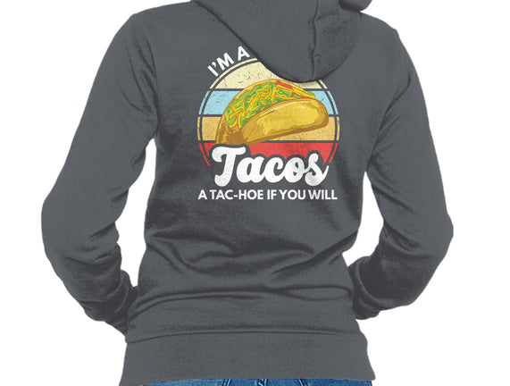 I'm a Hoe for Tacos