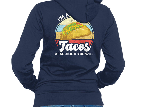 I'm a Hoe for Tacos