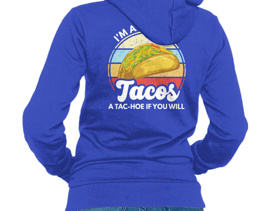 I'm a Hoe for Tacos