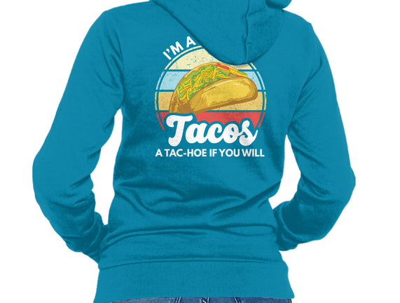 I'm a Hoe for Tacos