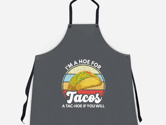 I'm a Hoe for Tacos