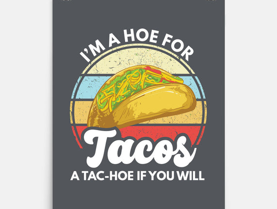 I'm a Hoe for Tacos