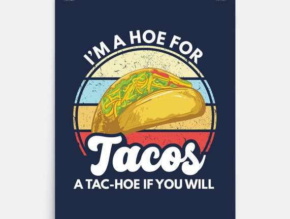 I'm a Hoe for Tacos