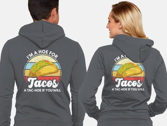 I'm a Hoe for Tacos
