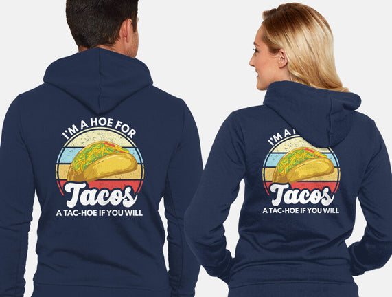 I'm a Hoe for Tacos