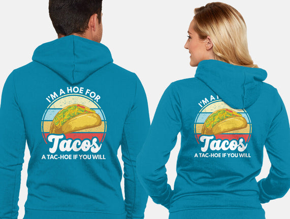 I'm a Hoe for Tacos