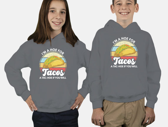 I'm a Hoe for Tacos