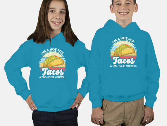 I'm a Hoe for Tacos