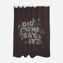 Did She Say It?-none polyester shower curtain-8BitHobo