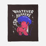 Whatever Happens-none fleece blanket-estudiofitas