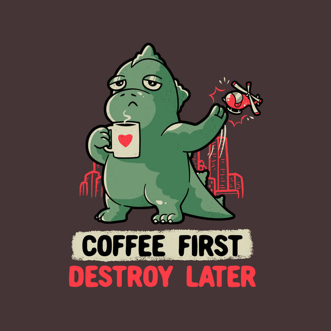 Coffee First Destroy Later-none non-removable cover w insert throw pillow-eduely