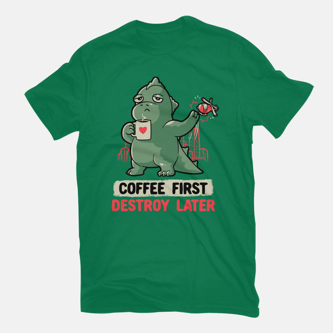Coffee First Destroy Later-womens fitted tee-eduely