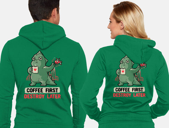 Coffee First Destroy Later