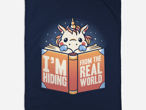 Hiding From the Real World