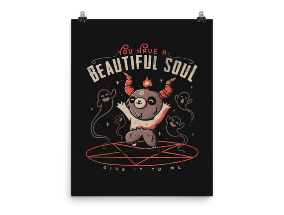 You Have a Beautiful Soul