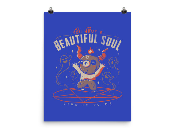 You Have a Beautiful Soul