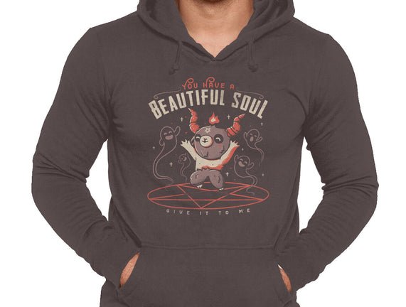 You Have a Beautiful Soul
