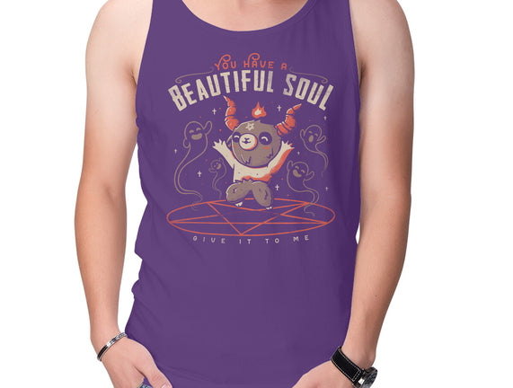 You Have a Beautiful Soul