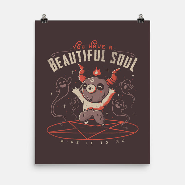 You Have a Beautiful Soul-none matte poster-tobefonseca
