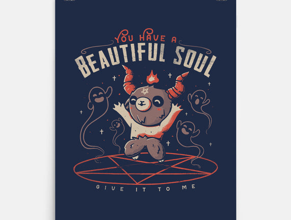 You Have a Beautiful Soul