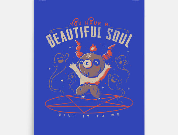 You Have a Beautiful Soul