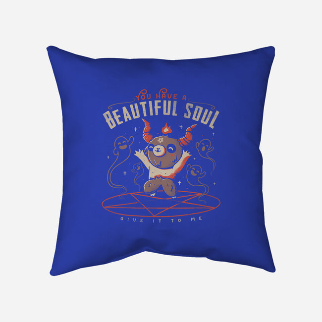 You Have a Beautiful Soul-none removable cover throw pillow-tobefonseca