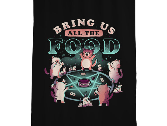 Bring Us All the Food