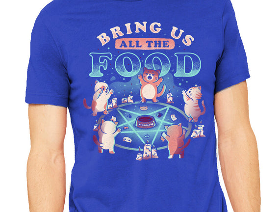 Bring Us All the Food