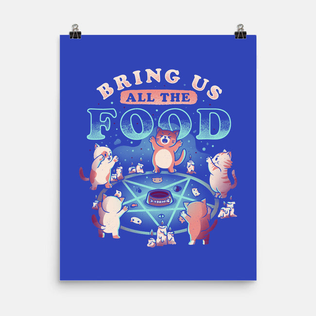 Bring Us All the Food-none matte poster-eduely