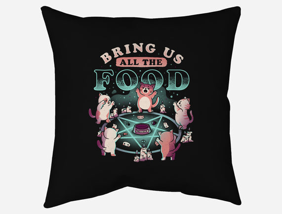 Bring Us All the Food