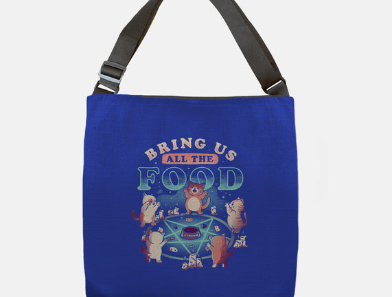 Bring Us All the Food