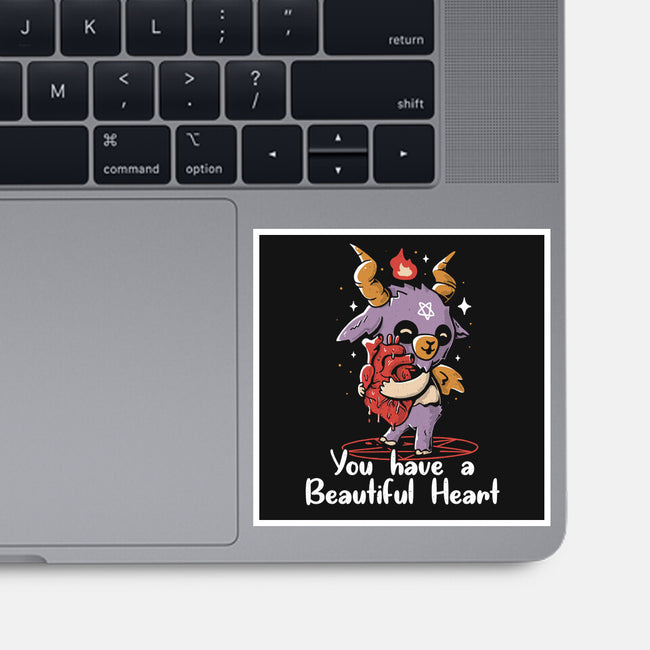 You Have a Beautiful Heart-none glossy sticker-tobefonseca