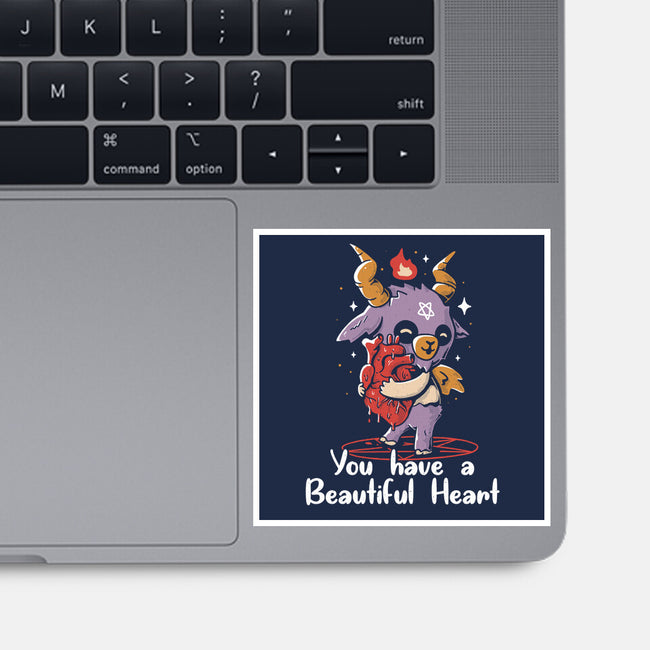 You Have a Beautiful Heart-none glossy sticker-tobefonseca