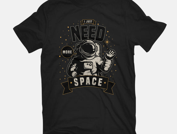 I Just Need More Space