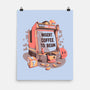 Insert Coffee To Begin-none matte poster-eduely