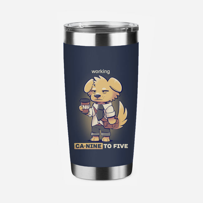 Working Canine To Five-none stainless steel tumbler drinkware-TechraNova