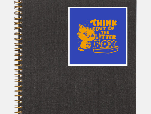 Think Out Of The Litter Box