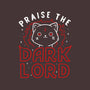 Praise The Dark Lord-none matte poster-tobefonseca